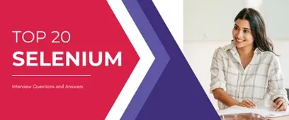 20 Selenium Interview Questions and Answers | OdinSchool