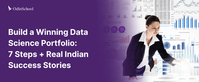Build a Winning Data Science Portfolio: 7 Steps + Real Indian Success Stories