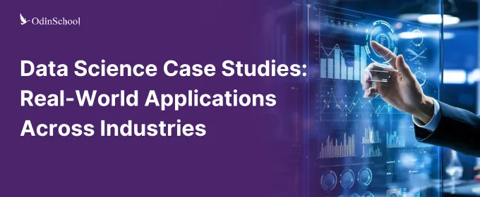 Data Science Case Studies: Real-World Applications Across Industries ...
